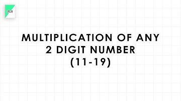 Multiplication of Two Digit Numbers(from 11-19) - Using Vedic Maths | In A Minute