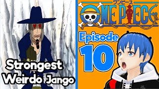 The World's Strongest Weirdo! Jango the Hypnotist!  One Piece Episode 10 Reaction