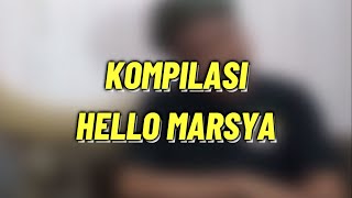 Hello Marsya Compilation 4th!