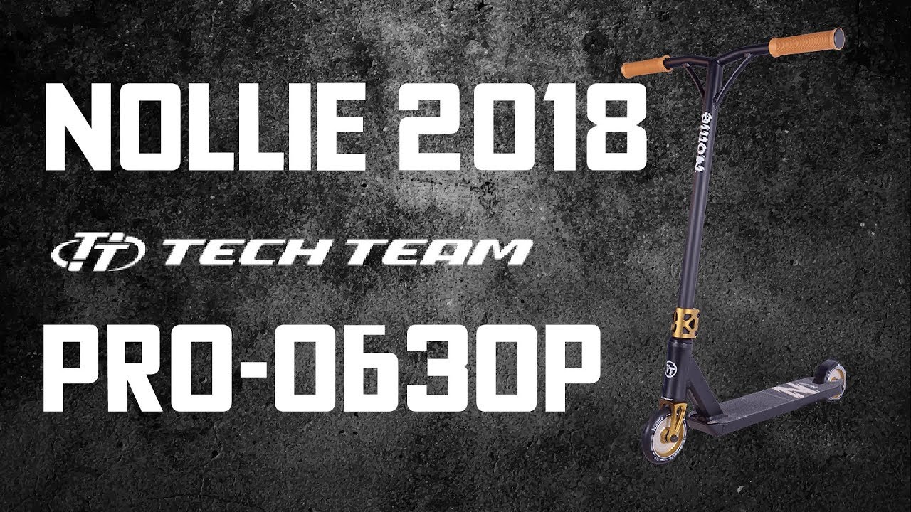 PRO ОБЗОР // Трюковой самокат TT Nollie 2018 от Tech Team