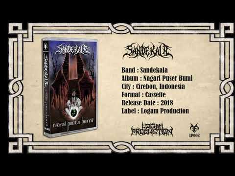 Sandekala - Nagari Puser bumi {Full Album}
