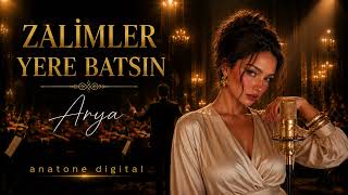Zalimler Yere Batsın - Arya Orkestra Versiyon Anatone Digital