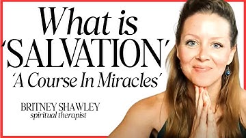 Confused About SALVATION? Discover its True Meaning and Simple CLARITY through A Course in Miracles