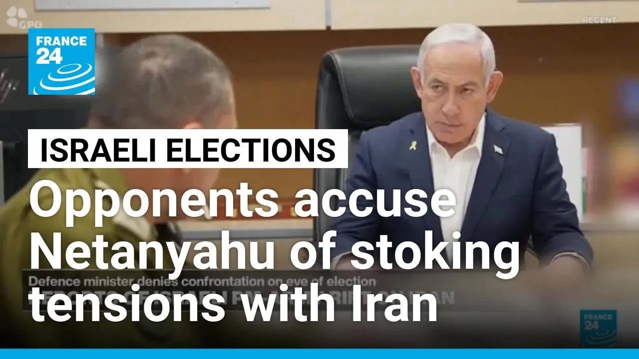 Opponents accuse Netanyahu of stoking tensions with Iran before Israel's election • FRANCE 24