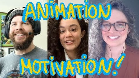 Animation Motivation! | With Brad Faucheux and Lana Bachynski