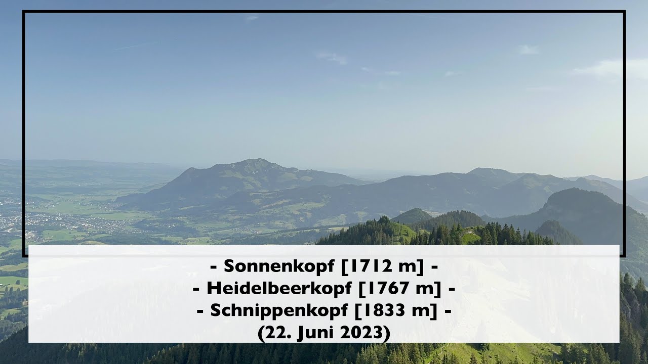 Sonnenkopf - Heidelbeerkopf - Schnippenkopf (22. Juni 2023)