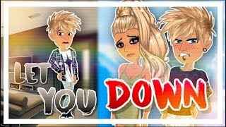 Let You Down • MSP Music Video 🎼