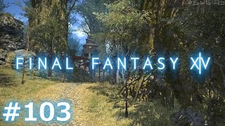 [P103][Drg] Final Fantasy 14: ARR Playthrough! Crafting & Gathering! (PS4)