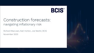 BCIS Webinar: Construction forecasts - navigating inflationary risk