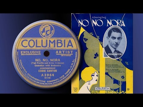 Eddie Cantor "No, No, Nora" (1923)