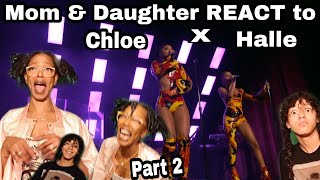 Chloe x Halle - @ The Wiltern (Verizon Up presents) Mom \& Daughter REACT! (Part2)