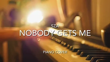 Nobody Gets Me / SZA (Piano Cover)