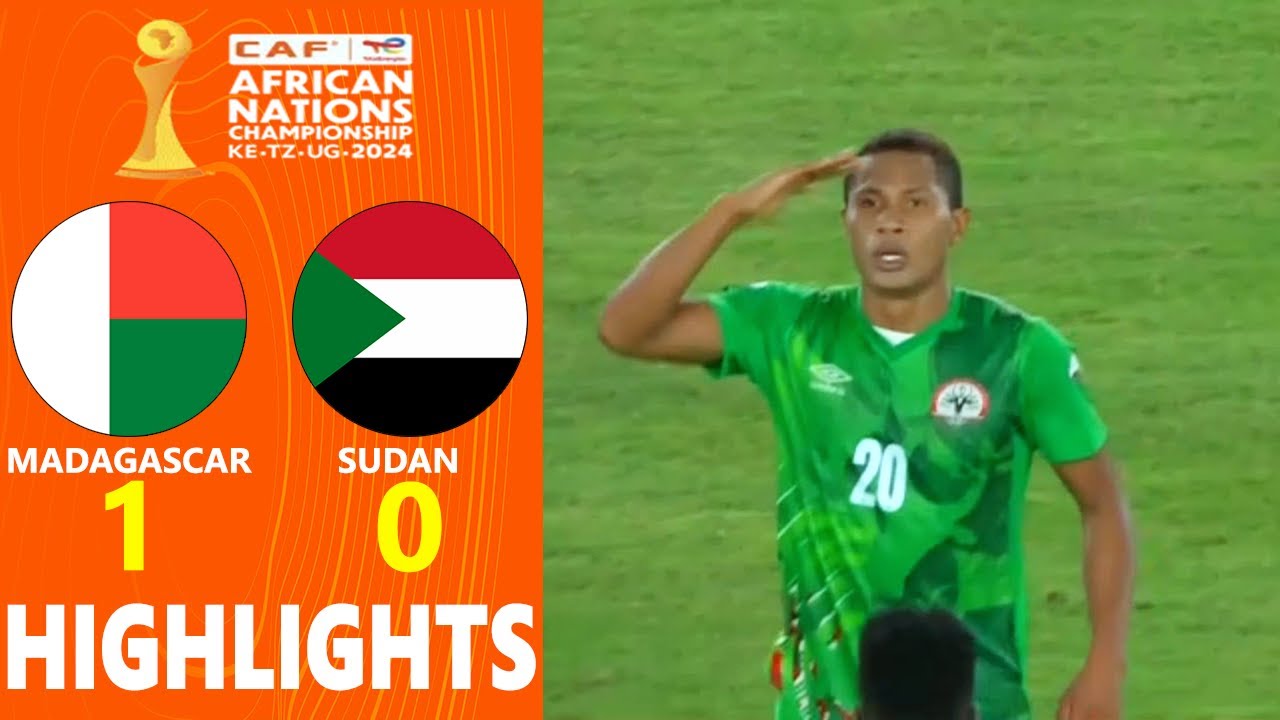 Madagascar vs Sudan Highlights 🔥 CAF African Nations Championship 2025 Semi Finals