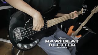 Rawi Beat - 8 Letter [ Bass Cover ] #080