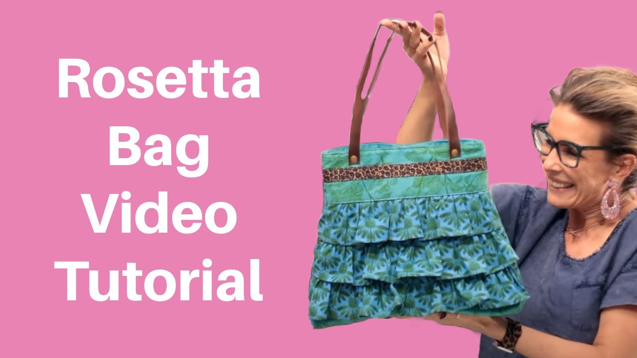 Rosetta Bag  Video Tutorial