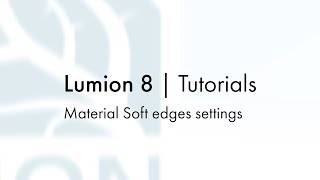Materials: Material soft edges settings screenshot 1