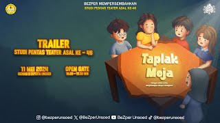 Trailer Studi Pentas Teater Asal Ke-46 | Taplak Meja