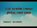 LILZO +-+ Ka Natna I Chhawk(Official Lyrics Videos) Mp3 Song