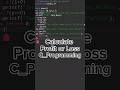 Calculate Profit Or Loss | Cprogramming #coding #programming