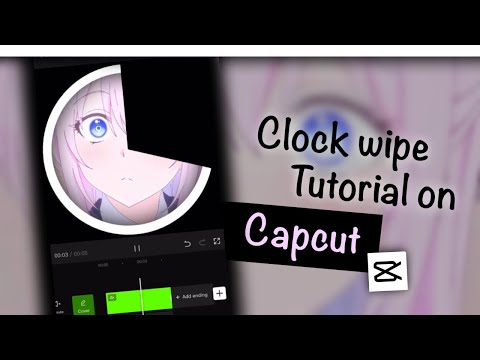 Clock wipe - Capcut AMV tutorial