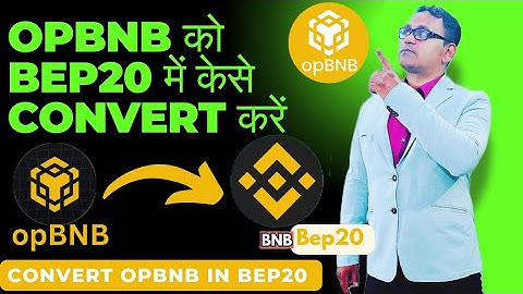 Covert OpBNB to BEP20 easy Process & Lowest fee #bnb_bep20