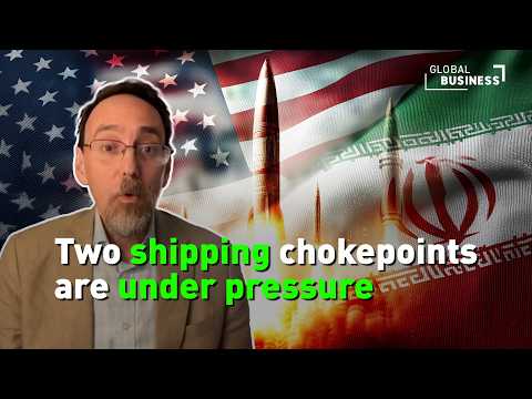 Iran conflict puts two critical shipping chokepoints under pressure — what happens to global trade