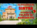 PALACIO MONSERRATE - BELEZAS DE SINTRA (4º EPISÓDIO)