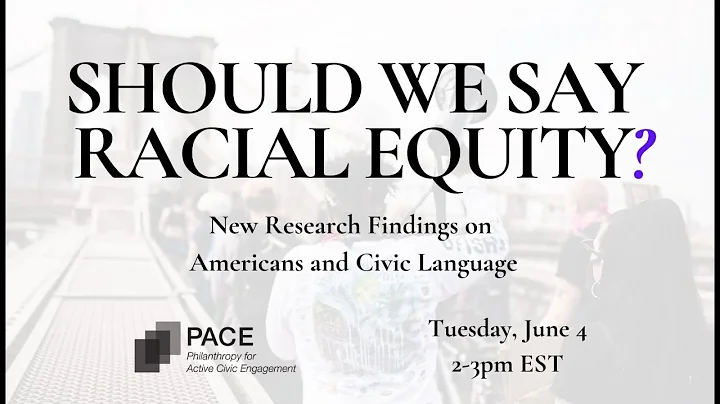 Should We Say Racial Equity? (Civic Language Perceptions Project 2024)