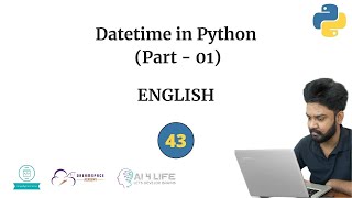43.Datetime in Python (Part - 1) | English