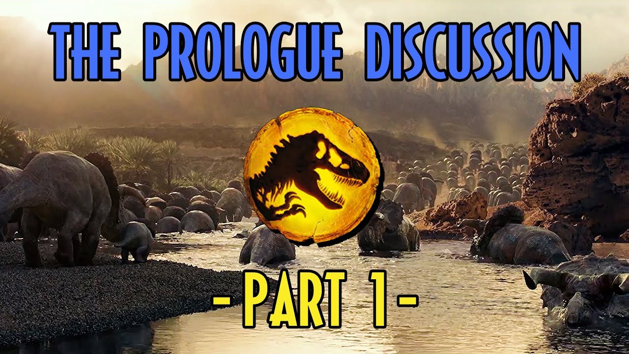 Jurassic World: Dominion Prologue Discussion (PART 1)