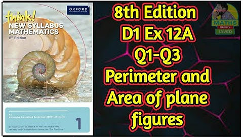 Q1-Q3 || Ex-12A || D1-8th edition || Perimeter and Area of Plane Figures