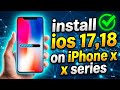 How to Install iOS 18 on iPhone X, XS, XR, XS Max 🔥 Full Guide (Step by Step)