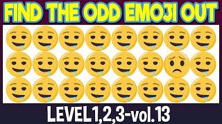 Find THE ODD EMOJI OUT Level 1,2,3 vol 13|Emoji Challenge|Puzzle for brain|Find The Difference Emoji