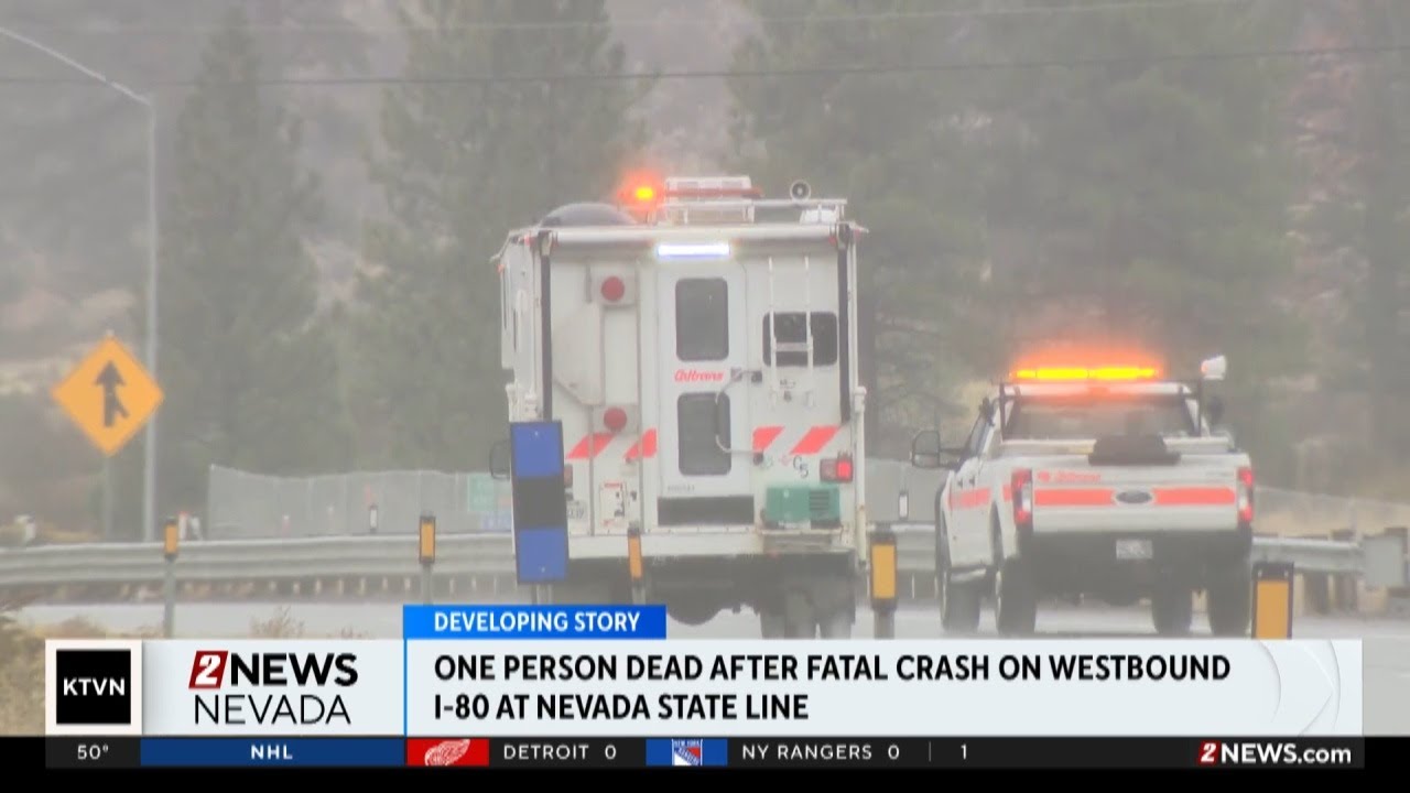 Deadly semi-truck crash on I-80 at Nevada State Line