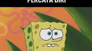 Kata kata motivasi spongebob