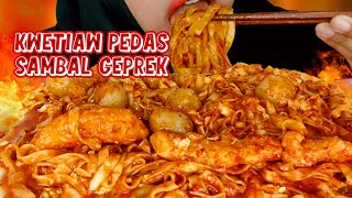 PEDESNYA GAK ATURAN ‼️ASMR KWETIAW PEDAS SAMBAL GEPREK