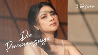 Delladevina - Dia Pemenangnya (Official Music Video)