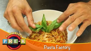 Pasta Factory | Virtual Field Trip | KidVision Pre-K