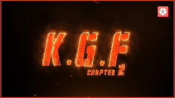 K.G.F Chapter 2 Title Animation In Kinemaster | K.G.F Chapter 2 Intro