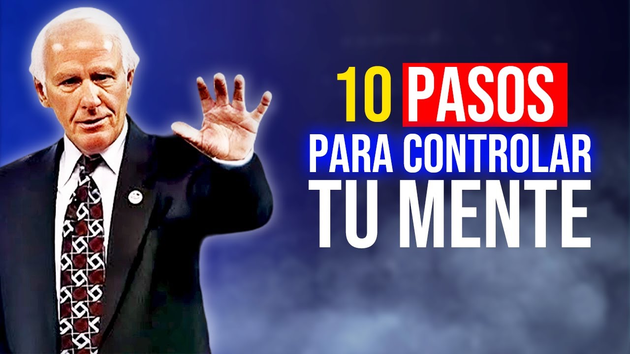 10 pasos para controlar tu mente con Jim Rohn - YouTube