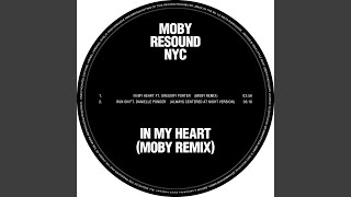 Смотреть клип In My Heart (Moby Remix)