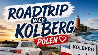 👉🏻Roadtrip nach Kolberg (POLEN) 🇵🇱 / Teil 1 - Die Fahrt zur Ostsee 