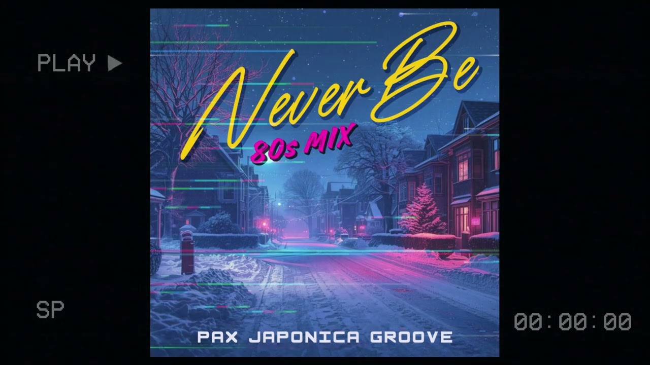 PAX JAPONICA GROOVE - Never be [80s MIX] (Audio)