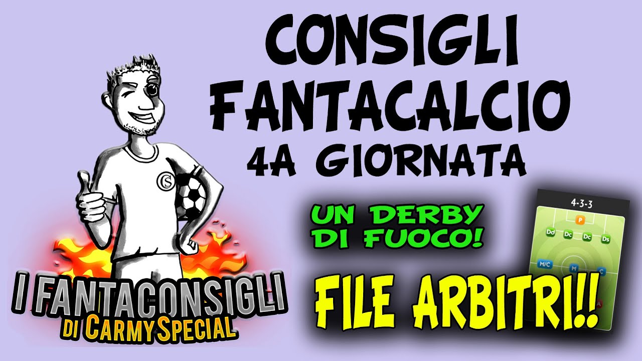 CONSIGLI FANTACALCIO 4 GIORNATA SERIE A Si Riparte Con Le FORMAZIONI 