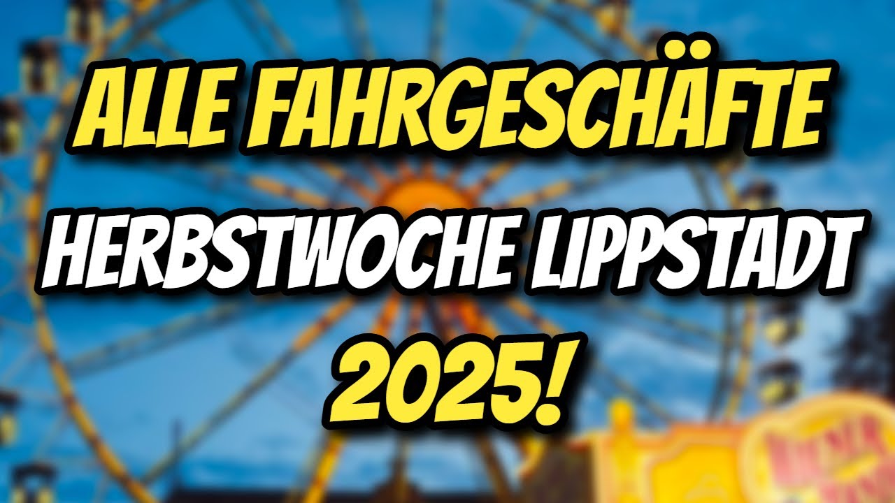 ALLE FAHRGESCHÄFTE auf der Herbstwoche in Lippstadt 2025!