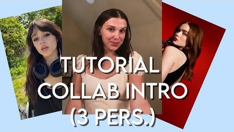 Tutorial collab Intro (3 pers.)!💗