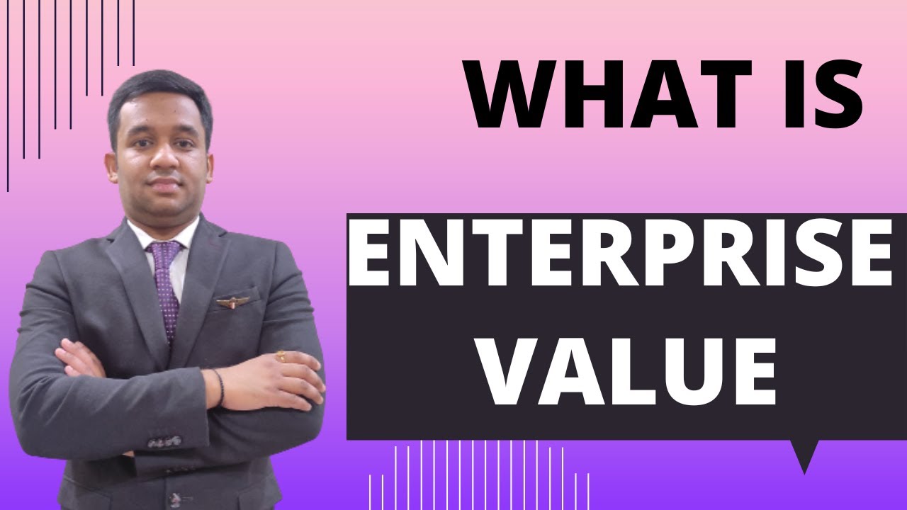 How to calculate Enterprise Value (EV) Tushir Jain YouTube