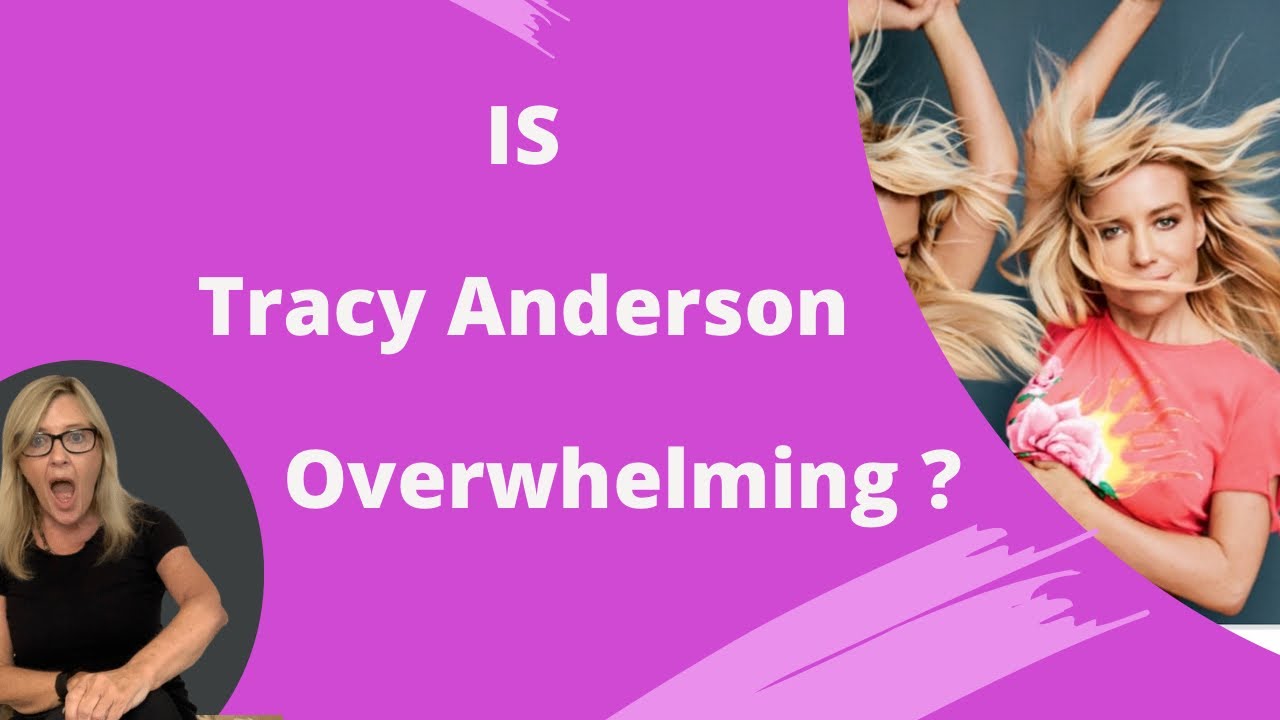 Overwhelmed by The Tracy Anderson Method? YouTube