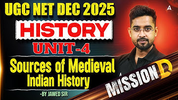UGC NET History Unit 4 | UGC NET History Sources Of Medieval Indian History By Jawed Sir