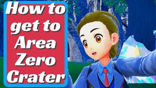 How To Get To Area Zero Crater In Pokemon Scarlet & Violet